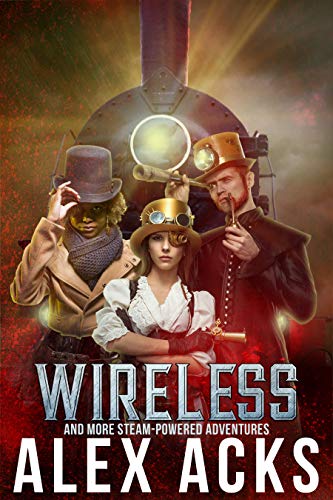 Wireless and More Steam-Powered Adventures (Captain Marta Ramos and Her Crew Book 2) (English Edition)