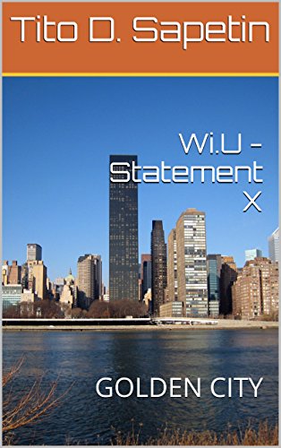 Wi.U - Statement X: GOLDEN CITY (INTERPRETER Book 11) (English Edition)