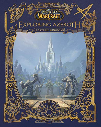 World of Warcraft: Exploring Azeroth: The Eastern Kingdoms: 1