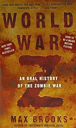 World War Z: An Oral History of the Zombie War (Three Rivers Press)