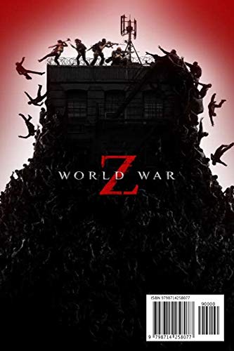 World War Z Movie Trivia: Interesting World War Z Trivia That You Need To Check Out: The World War Z Trivia Book Interesting Stories Book