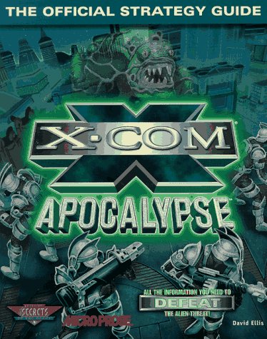 X-COM Apocalypse (Secrets of the Games S.)