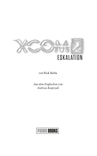 XCOM 2: Eskalation: Roman zum Game