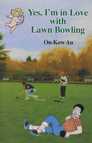 Yes, I'm in Love with Lawn Bowling