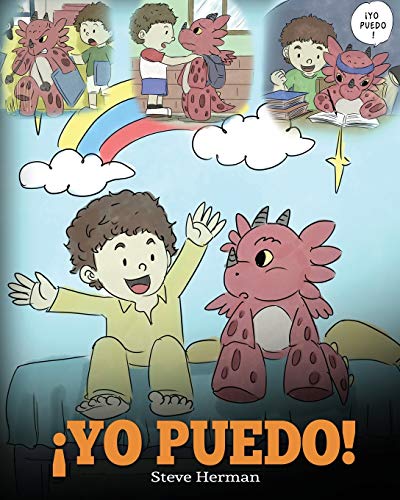 ¡Yo Puedo!: (I Got This!) Una linda historia para dar confianza a los niños en el manejo de situaciones difíciles.: 8 (My Dragon Books Español)