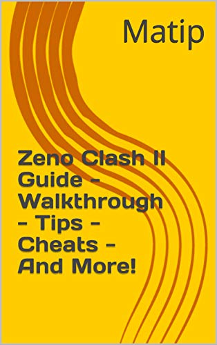 Zeno Clash II Guide - Walkthrough - Tips - Cheats - And More! (English Edition)