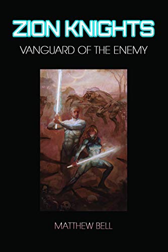 Zion Knights: Vanguard of the Enemy (English Edition)
