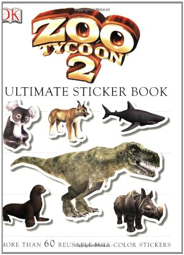 Zoo Tycoon 2 Ultimate Sticker Book [With Sticker] (DK Ultimate Sticker Books)
