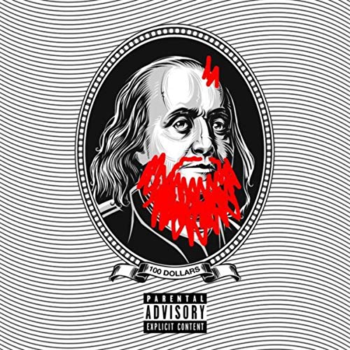 100 Dollars [Explicit]