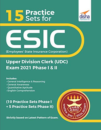 15 Practice Sets for ESIC (Employees’ State Insurance Corporation) Upper Division Clerk (UDC) Exam 2021 Phase I & II (English Edition)