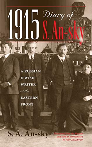 1915 Diary of S. An-Sky: A Russian Jewish Writer at the Eastern Front