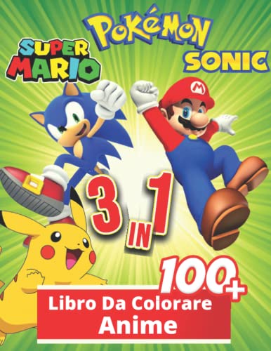 3 in 1 Anime Libro Da Colorare: +100 immagini di alta qualità, Libro da colorare speciale per bambini e appassionati da 3-7,4-8,8-10,8-12 anni, grandi regali per i bambini