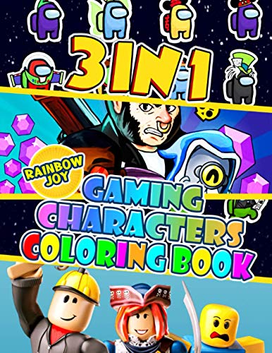 3 in 1 - Gaming Characters Coloring Book: Kids Coloring Books With Amazing Combination Of Brawlers, Among Us And Roblox, Suitable For All Ages, Kids, Boys, Girls, Adults.