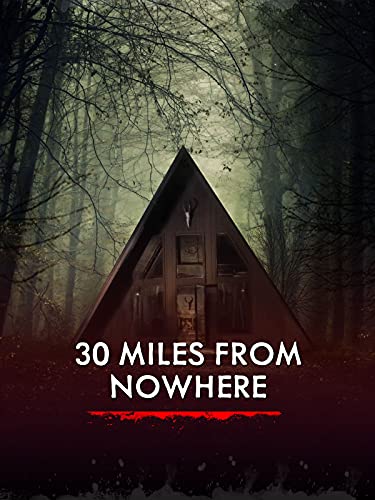 30 Miles from Nowhere