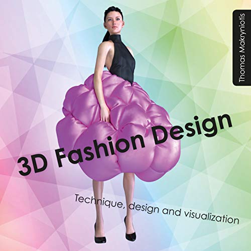 3D Fashion Design. Technique. Design And Visualization