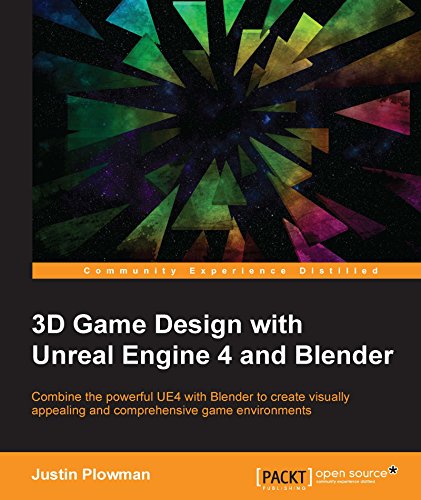 3D Game Design with Unreal Engine 4 and Blender (English Edition)