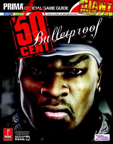 50 Cent Bulletproof: The Official Strategy Guide (Prima Official Game Guide)
