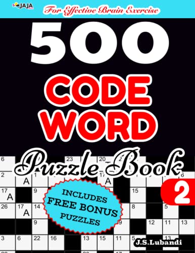 500 CODEWORD Puzzle Book 2 | For Effective Brain Exercise! (Fun Codeword Puzzles | Best Tool For Brain Exercise.)