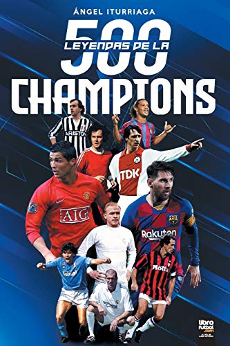 500 LEYENDAS DE LA CHAMPIONS