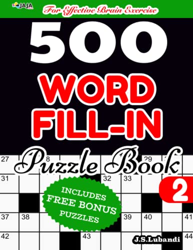 500 WORD FILL-IN Puzzle Book 2 | For Effective Brain Exercise! (500 Fun Word Fill-in Puzzles | Best Tool For Brain Exercise!)