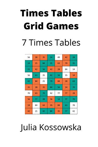 7 x Times Tables Grid Games: Ideal for those practising their 7 times tables (Galactic Grid Games) (English Edition)