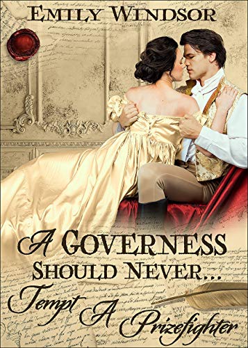 A Governess Should Never... Tempt a Prizefighter (The Governess Chronicles Book 1) (English Edition)