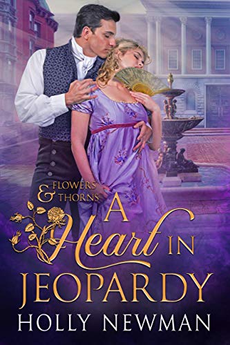 A Heart in Jeopardy (Flowers & Thorns) (English Edition)