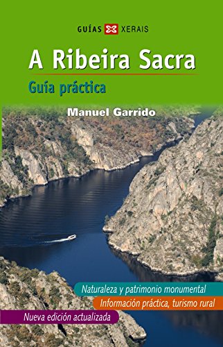 A Ribeira Sacra (Castelán): Guía práctica