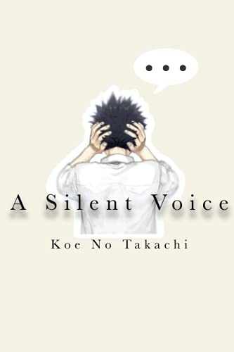 A Silent Voice Notebook: Manga Anime A Silent Voice ( A Silent Voice anime movie manga ) Journal 6" x 9" / 110 Koe No Katachi anime comics