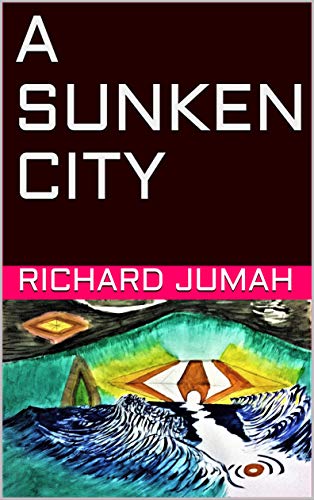 A SUNKEN CITY (English Edition)