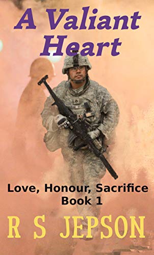 A Valiant Heart: Love, Honour, Sacrifice Book 1 (English Edition)