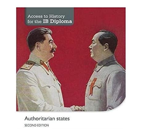 Access to History for the IB Diploma: Authoritarian states Second Edition
