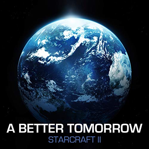 Acree: A Better Tomorrow (From "Starcraft 2: Wings Of Liberty")