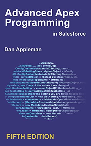 Advanced Apex Programming in Salesforce (English Edition)