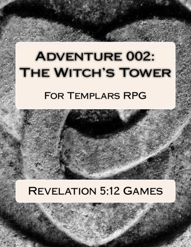 Adventure 002: The Witch's Tower: Templars Role-Play Game