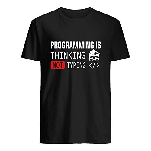Adventure Apparel Programming Is Thinking Not Typing T-Shirt