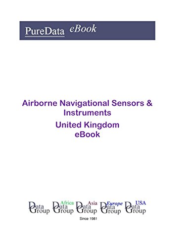 Airborne Navigational Sensors & Instruments in the United Kingdom: Market Sales (English Edition)
