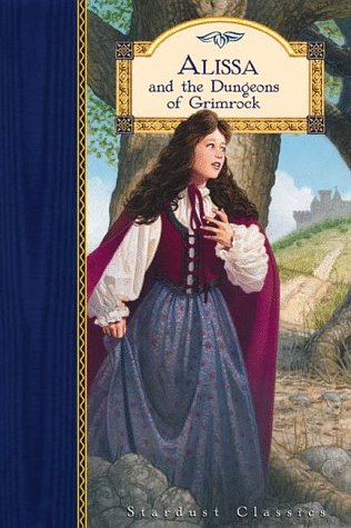 Alissa and the Dungeons of Grimrock (Stardust Classics, Alissa No 3)