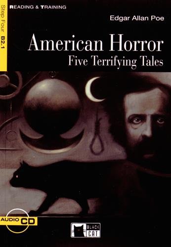 American horror. Five terrifying tales. Con file audio MP3 scaricabili: American Horror. Five Terrifying Tales + audio CD (Reading and training)