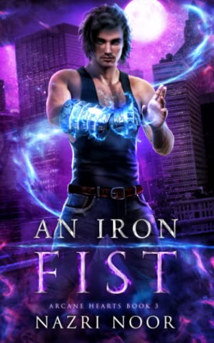 An Iron Fist: 3 (Arcane Hearts)