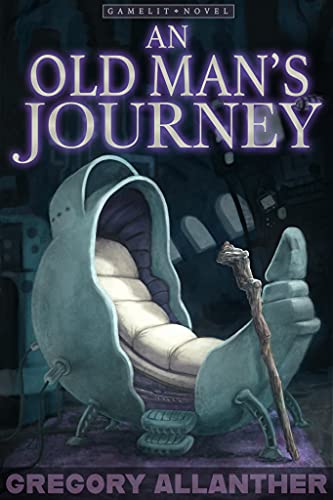 An Old Man's Journey: A VRMMO LITRPG Adventure (English Edition)