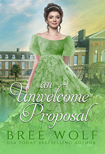 An Unwelcome Proposal: A Regency Romance (A Forbidden Love Novella Series Book 4) (English Edition)