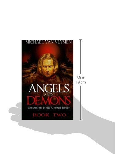 Angels and Demons Book Two: Encounters in the Unseen Realm: Volume 3 (Pocketbooks)