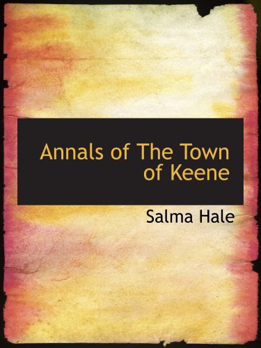 Annals  of The Town of Keene