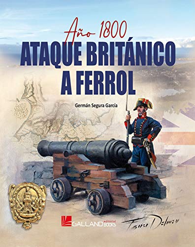 Año 1800, Ataque británico a Ferrol