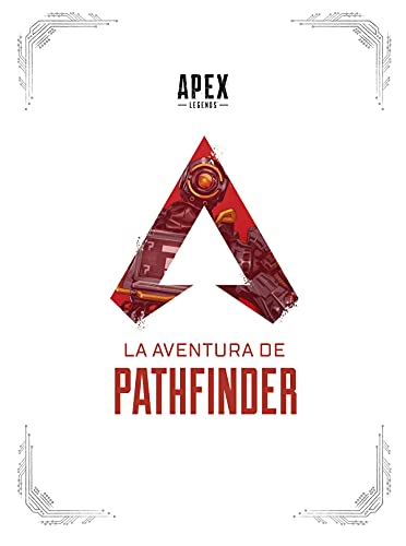 Apex Legends: La Aventura De Pathfinder