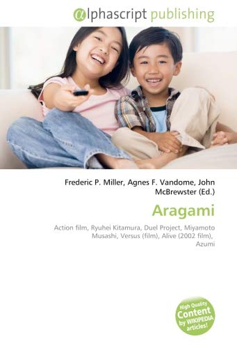 Aragami: Action film, Ryuhei Kitamura, Duel Project, Miyamoto Musashi, Versus (film), Alive (2002 film),  Azumi