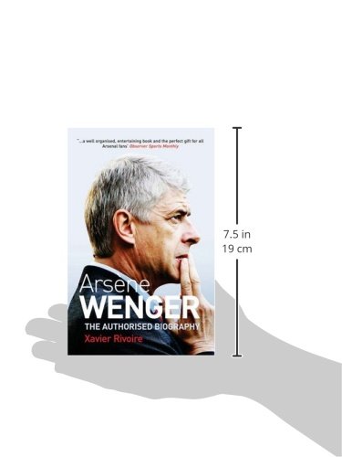 Arsène Wenger: The Biography