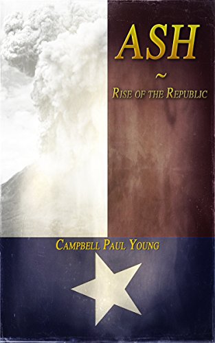 Ash: Rise of the Republic (English Edition)