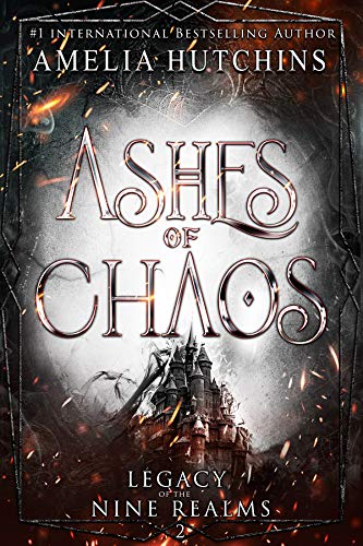 Ashes of Chaos (Legacy of the Nine Realms Book 2) (English Edition)